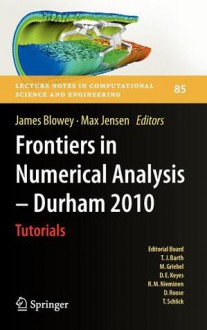 Frontiers in Numerical Analysis - Durham 2010 - James Blowey, Max Jensen