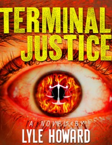 Terminal Justice - Lyle Howard