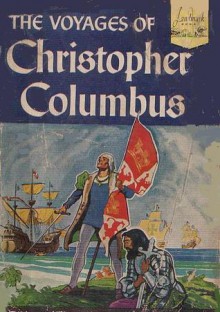 The Voyages of Christopher Columbus - Armstrong Sperry