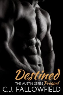 Destined - C.J. Fallowfield