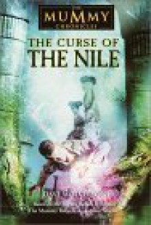 The Curse of the Nile - Dave Wolverton, Stephen Sommers, Stephen Mummy Sommers