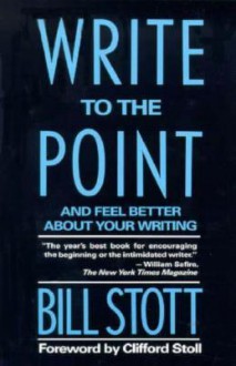 Write to the Point - Bill Stott