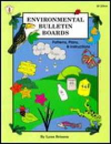 Environmental Bulletin Boards: Patterns, Plans, & Instructions - Lynn Brisson