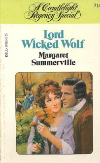 Lord Wicked Wolf (Candlelight Regency #714) - Margaret Summerville