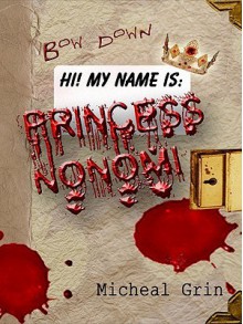 Princess Nonomi - Micheal Grin