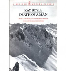 [ [ [ Death of a Man (Revived Modern Classic #0670) [ DEATH OF A MAN (REVIVED MODERN CLASSIC #0670) ] By Boyle, Kay ( Author )May-01-1989 Paperback - Kay Boyle