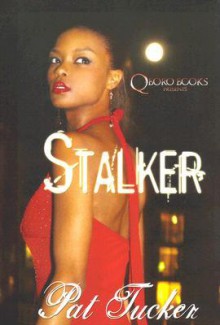 Stalker - Pat Tucker