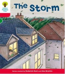 The Storm (Oxford Reading Tree, Stage 4, Stories) - Roderick Hunt, Alex Brychta