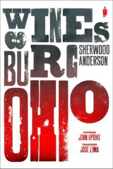 Winesburg, Ohio - Sherwood Anderson, José Lima