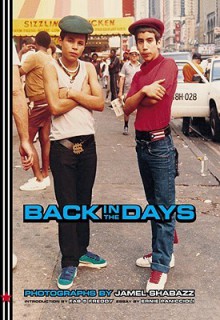 Back in the Days - Jamel Shabazz, Ernie Paniccioli