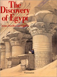 Discovery of Egypt - Fernand Beaucour, Yves Laissus, Chantal Orgogozo, Bambi Ballard