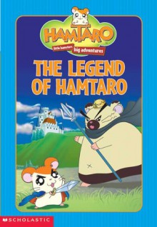 The Legend of Hamtaro - Michael Steele, Ritsuko Kawai, Jim Durk