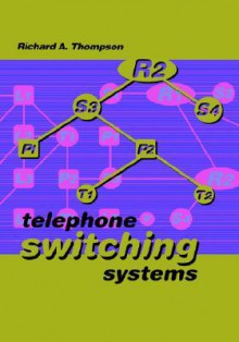 Telephone Switching Systems - Richard Thompson