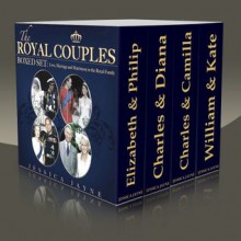 The Royal Couples Boxed Set: Love, Marriage and Matrimony in the Royal Family - Jessica Jayne