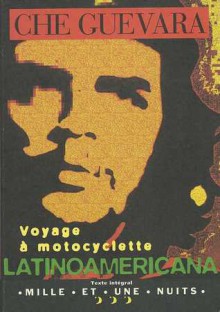 Voyage à motocyclette - Ernesto Guevara