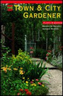 The Town and City Gardener - Linda Yang