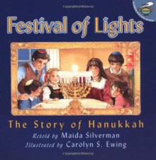 Festival of Lights: The Story of Hanukkah - Maida Silverman