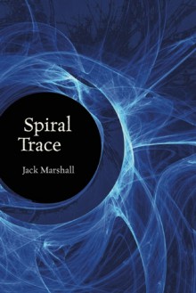 Spiral Trace - Jack Marshall