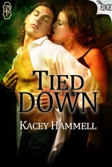 Tied Down - Kacey Hammell
