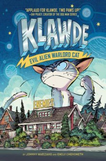 Klawde: Evil Alien Warlord Cat: Enemies #2 - Robb Mommaerts,Emily Chenoweth,Johnny Marciano