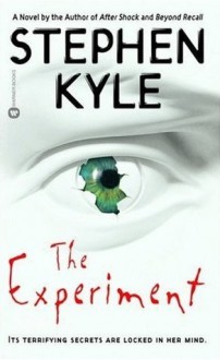 The Experiment - Stephen Kyle