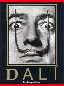 Dali: La Obra Pictorica - R. Descharnes, Gilles Néret