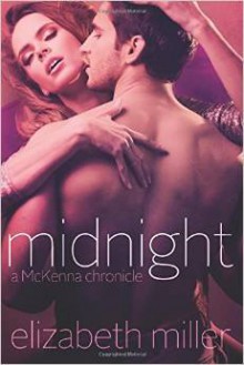 Midnight: A McKenna Chronicle - Elizabeth Miller