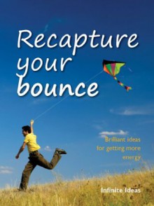 Recapture your bounce - Infinite Ideas