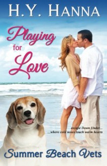 Playing for Love (Summer Beach Vets 1) (Volume 1) - H.Y. Hanna