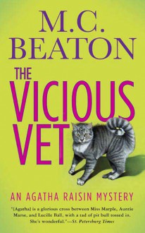 Agatha Raisin and the Vicious Vet - M.C. Beaton