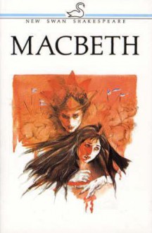 Macbeth (New Swan Shakespeare Series) - William Shakespeare