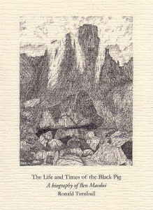 The Life And Times Of The Black Pig: A Biography Of Ben Macdui - Ronald Turnbull, Colin Brash