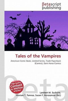 Tales of the Vampires - Lambert M. Surhone, VDM Publishing, Susan F. Marseken