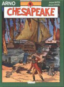 Chesapeake - Jacques Martin, Jacques Denoël