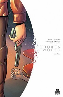 Broken World #4 Cover - Frank J. Barbiere