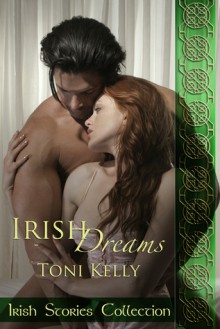 Irish Dreams - Toni Kelly