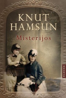 Misterijos - Knut Hamsun, Eglė Išganaitytė