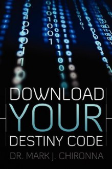 Download Your Destiny Code - Mark Chironna