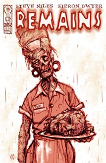 Remains #1 - Steve Niles, Kieron Dwyer