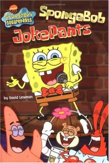 Spongebob Jokepants - David Lewman