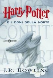 Harry Potter e i doni de la morte ; Italian edition of Harry Potter and the Deathly Hallows by J.K. Rowling (2008-01-07) - J.K. Rowling