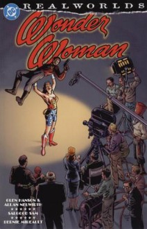 Realworlds: Wonder Woman - Glen Hanson, Alan Neuwirth, Salgood Sam