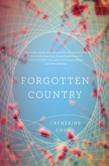 Forgotten Country - Catherine Chung