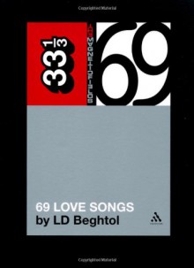 69 Love Songs - LD Beghtol, Ken Emerson