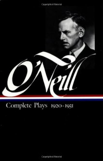 Complete Plays, 1920-1931 (Library of America #41) - Eugene O'Neill, Travis Bogard