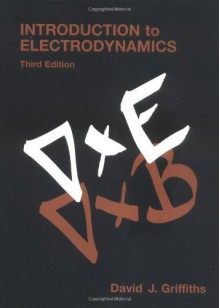 Introduction to Electrodynamics - David J. Griffiths