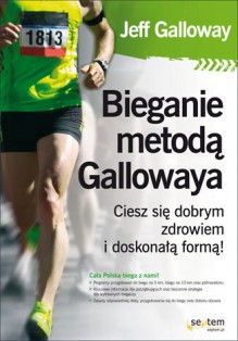 Bieganie metodą Gallowaya - Jeff Galloway