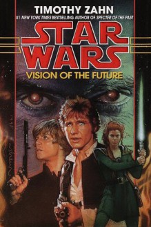 Vision of the Future - Timothy Zahn