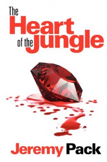 The Heart of the Jungle - Jeremy Pack