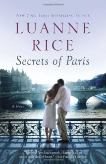 Secrets of Paris: A Novel - Luanne Rice